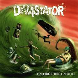 Devastator (ITA) : Underground 'N' Roll